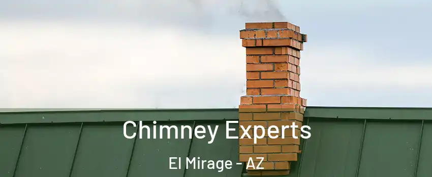 Chimney Experts El Mirage - AZ