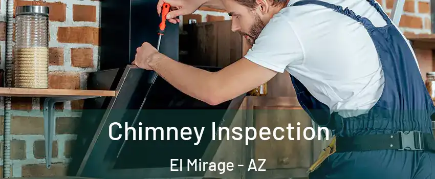  Chimney Inspection El Mirage - AZ