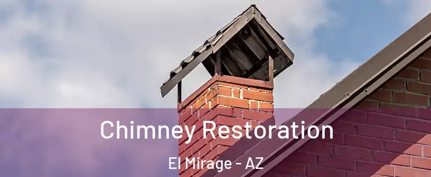  Chimney Restoration El Mirage - AZ