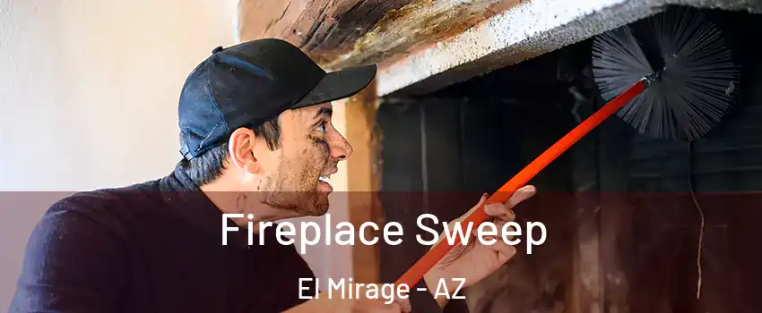  Fireplace Sweep El Mirage - AZ