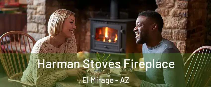 Harman Stoves Fireplace El Mirage - AZ