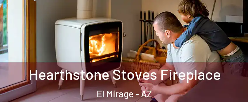 Hearthstone Stoves Fireplace El Mirage - AZ