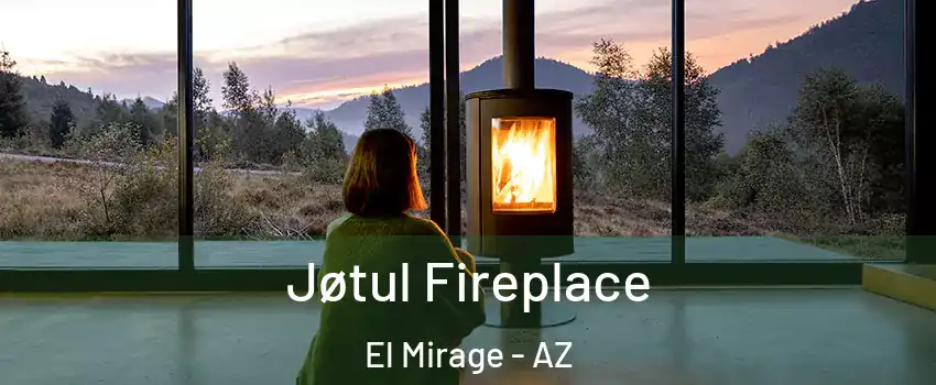  Jøtul Fireplace El Mirage - AZ