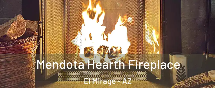  Mendota Hearth Fireplace El Mirage - AZ